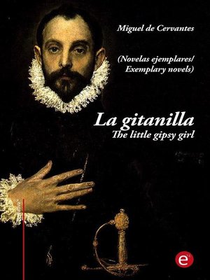cover image of La gitanilla/The little gipsy girl (edición bilingüe/bilingual edition)
